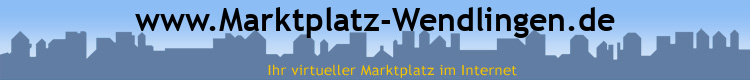 www.Marktplatz-Wendlingen.de